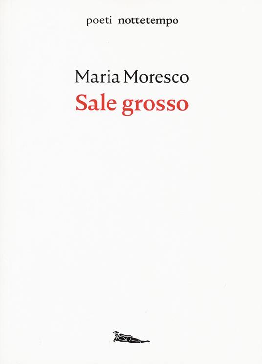 Sale grosso - Maria Moresco - copertina