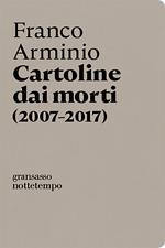 Cartoline dai morti 2007-2017