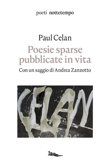 Poesie sparse pubblicate in vita - Paul Celan,B. Badiou,Barbara Wiedemann,Dario Borso - ebook