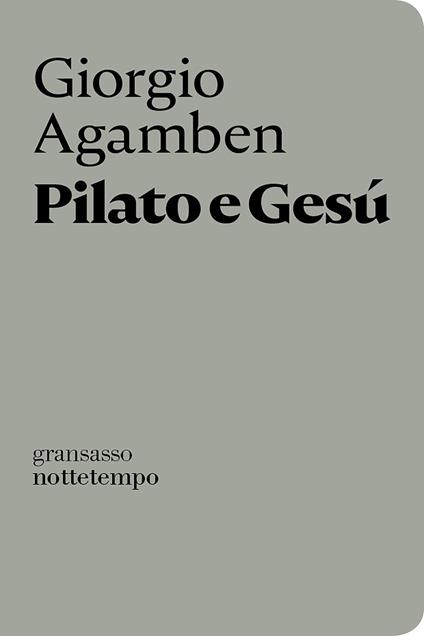 Pilato e Gesù - Giorgio Agamben - ebook
