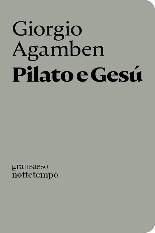 Pilato e Gesù - Giorgio Agamben - ebook