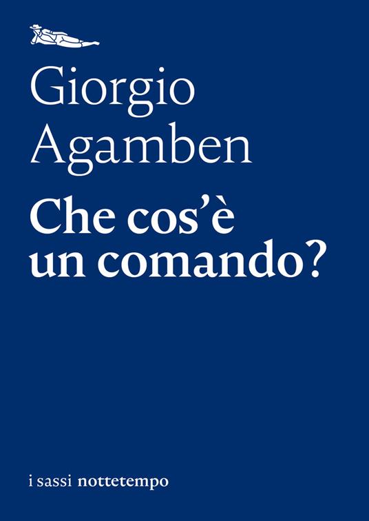 Che cos'è un comando? - Giorgio Agamben - ebook
