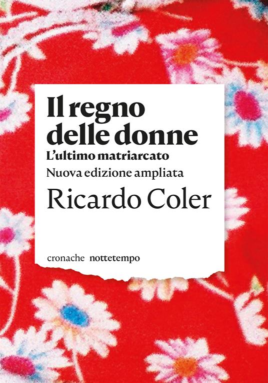 Il regno delle donne. L'ultimo matriarcato. Nuova ediz. - Ricardo Coler - copertina