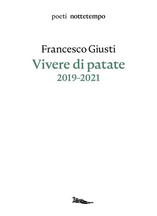Vivere di patate. 2019-2021 - Francesco Giusti - copertina