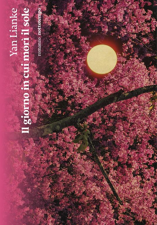 Il giorno in cui morì il sole - Lianke Yan - copertina