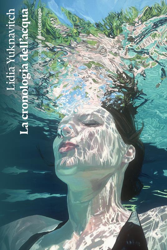 La cronologia dell'acqua - Lidia Yuknavitch,Alessandra Castellazzi - ebook