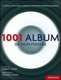 1001 album da non perdere - Robert Dimery - copertina