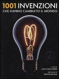 1001 invenzioni che hanno cambiato il mondo - copertina