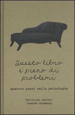 Questo libro è pieno di problemi. Quattro passi nella psicologia