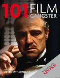 101 film gangster - Steven Jay Schneider - copertina
