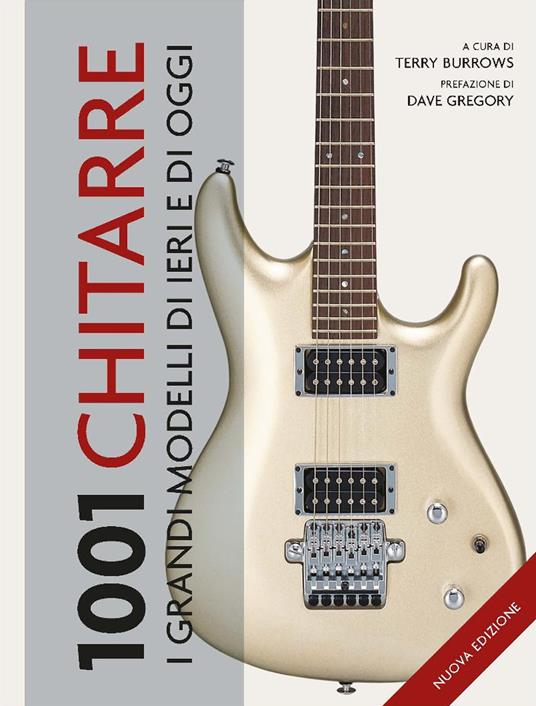 1001 Chitarre. I grandi modelli di ieri e di oggi - copertina