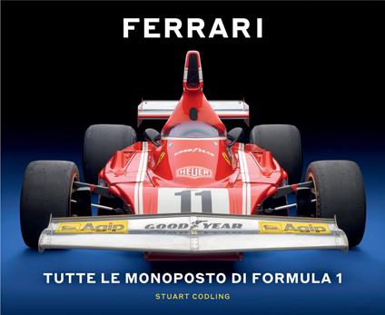 Ferrari. Tutte le monoposto di Formula 1. Ediz. illustrata - Stuart Codling - copertina
