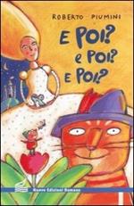 E poi? E poi? E poi? Le fiabe di Cenerentola, Pollicino e il gatto con gli stivali, continuano