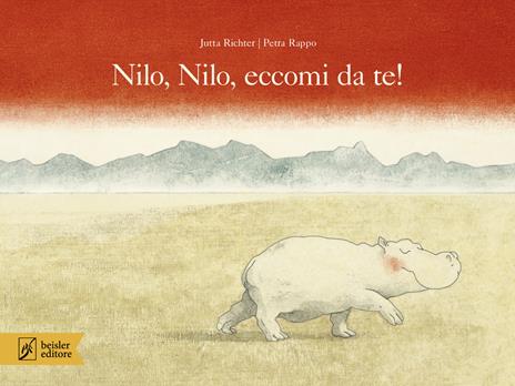 Nilo, Nilo, eccomi da te! Ediz. a colori - Jutta Richter - copertina