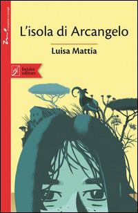 L'isola di Arcangelo - Luisa Mattia - copertina
