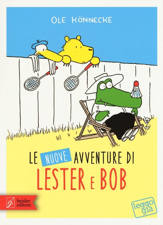Le nuove avventure di Lester & Bob - Ole Könnecke - copertina
