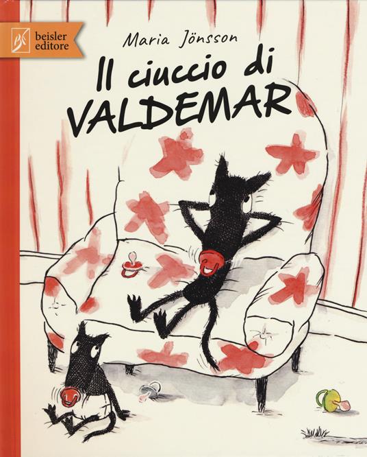 Il ciuccio di Valdemar. Ediz. a colori - Maria Jönsson - copertina