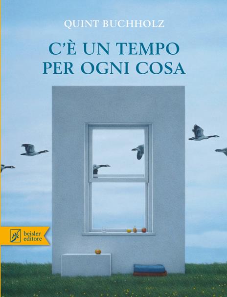 C'è un tempo per ogni cosa. Ediz. a colori - Quint Buchholz - copertina