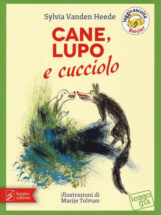 Cane, Lupo e cucciolo. Ediz. a colori - Sylvia Vanden Heede - copertina