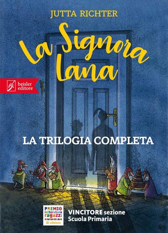 La signora Lana e il mondo oltre il mondo-La signora Lana e il profumo della cioccolata-La signora Lana e il segreto degli ombrellini cinesi - Jutta Richter - copertina