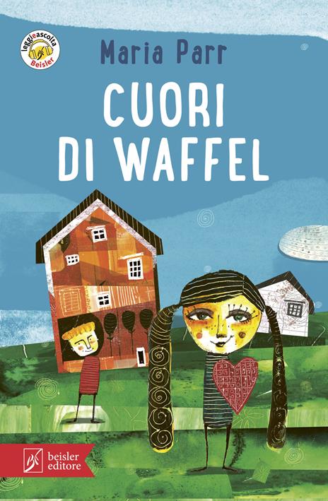 Cuori di waffel. Con app Leggieascolta Beisler - Maria Parr - copertina