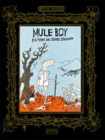 Mule Boy e il Troll dal cuore strappato