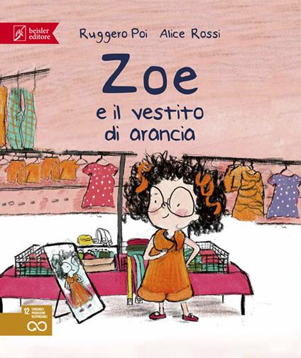 Zoe e il vestito di arancia. Zoe Salvamondo - Ruggero Poi - copertina