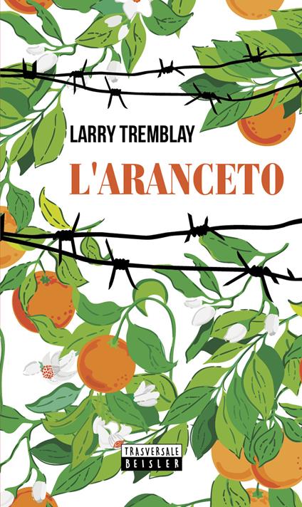 L' aranceto - Larry Tremblay - copertina