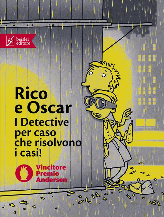 Rico e Oscar: Rico, Oscar e il ladro ombra-Rico, Oscar e i cuori infranti-Rico, Oscar e la pietra rapita - Andreas Steinhöfel - copertina
