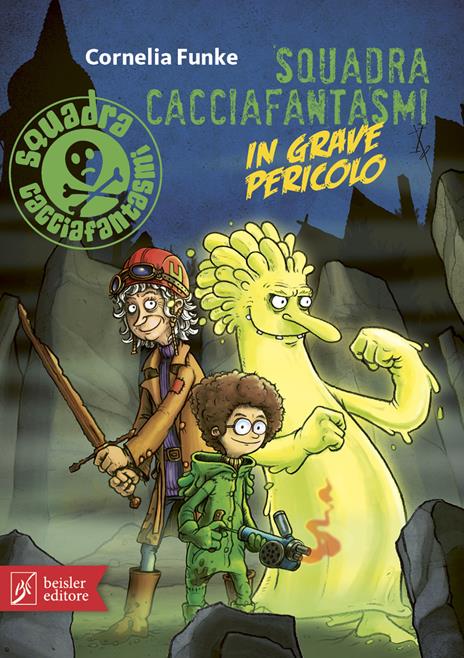 Squadra cacciafantasmi in grave pericolo - Cornelia Funke - copertina