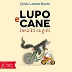 Lupo e Cane insoliti cugini
