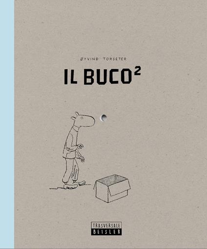 Il Buco². Ediz. illustrata - Øyvind Torseter - copertina