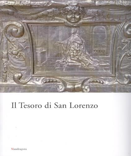 Il tesoro di San Lorenzo - Elisabetta Nardinocchi,Ludovica Sebregondi - copertina