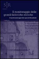 Il monitoraggio delle grandi fabbriche storiche. 60 anni di monitoraggio della cupola di Brunelleschi. Atti del Convegno (Firenze, 2012)