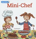 Mini chef. Ediz. inglese