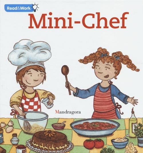 Mini chef. Ediz. inglese - Sandra Rosi,Sara Gitto - copertina