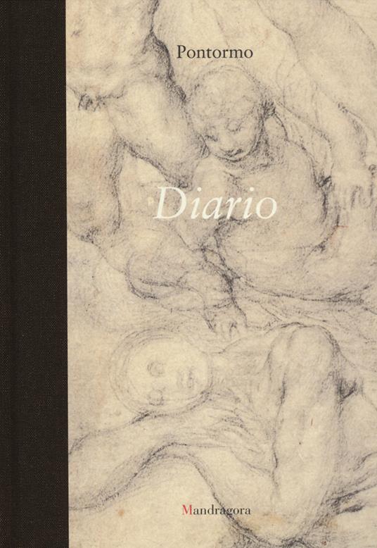 Diario. Ediz. illustrata - Jacopo Pontormo - copertina