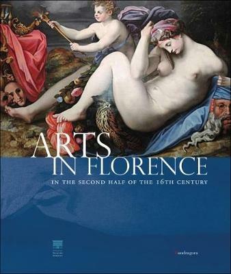The Cinquecento in Florence. «Modern manner» and Counter-reformation. Catalogo della mostra (Firenze, 21 settembre 2017-21 gennaio 2018) - copertina