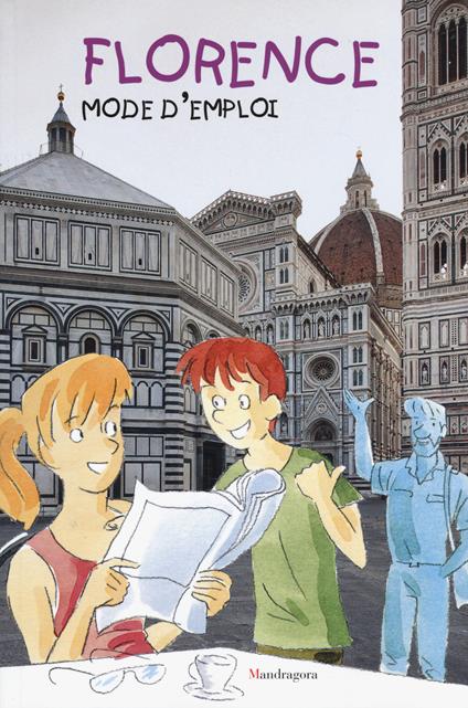 Firenze: istruzioni per l'uso. Ediz. francese - copertina