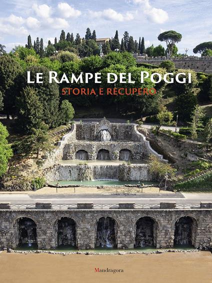 Le Rampe del Poggi. Storia e recupero - copertina