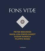 Fons Vitae. Peter Brandes, Maja Lisa Engelhardt, Susan Kanaga, Filippo Rossi. Ediz. italiana e inglese