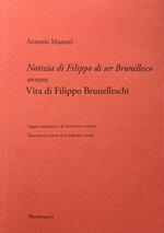 Notizia di Filippo di ser Brunellesco ovvero Vita di Filippo Brunelleschi