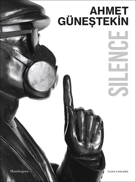 Ahmet Günestekin. Silence. Catalogo della mostra (Venezia, Palazzo Gradenigo, 6 maggio-1 novembre 2026) - copertina