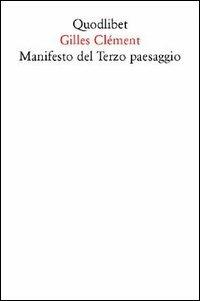 Manifesto del Terzo paesaggio - Gilles Clément - copertina