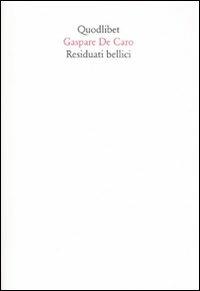 Residuati bellici - Gaspare De Caro - copertina