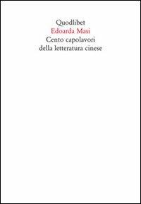 Cento capolavori della letteratura cinese - Edoarda Masi - copertina
