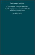 Causazione e intenzionalità. Modelli di spiegazione causale nella filosofia dell'azione contemporanea
