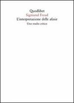 L' interpretazione delle afasie. Uno studio critico