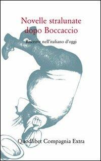 Novelle stralunate dopo Boccaccio. Riscritte nell'italiano d'oggi - copertina