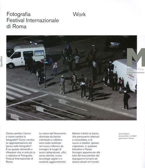 Work. Fotografia. Festival internazionale di Roma 11° edizione. Ediz. italiana e inglese - copertina